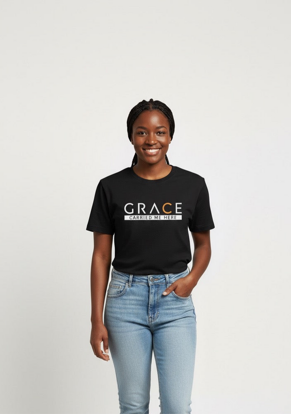 GRACE CARRIED Me HERE